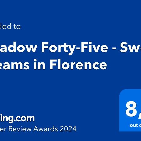 Meadow Forty-Five - Sweet Dreams In Florenţa Exterior foto